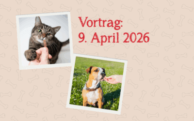 Vortrag am 9. April 2026, 17:00 Uhr: Was ist gutes Futter für Hund und Katze?